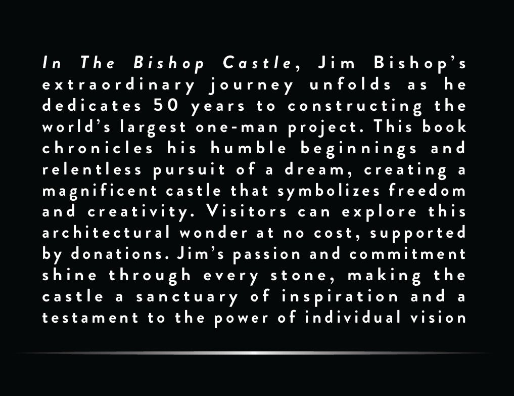 PRE-ORDER THE NEW BOOK - "The Bishop Castle: Jim's Legacy, Freedom's Gift"